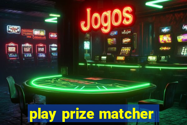 play prize matcher